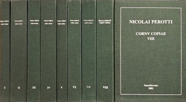 Nicolai Perotti. Cornu Copiae seu lingue Latinae commentarii. 8 VOLUMI …