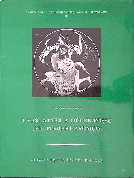 I vasi attici a figure rosse del periodo arcaico. Materiali …