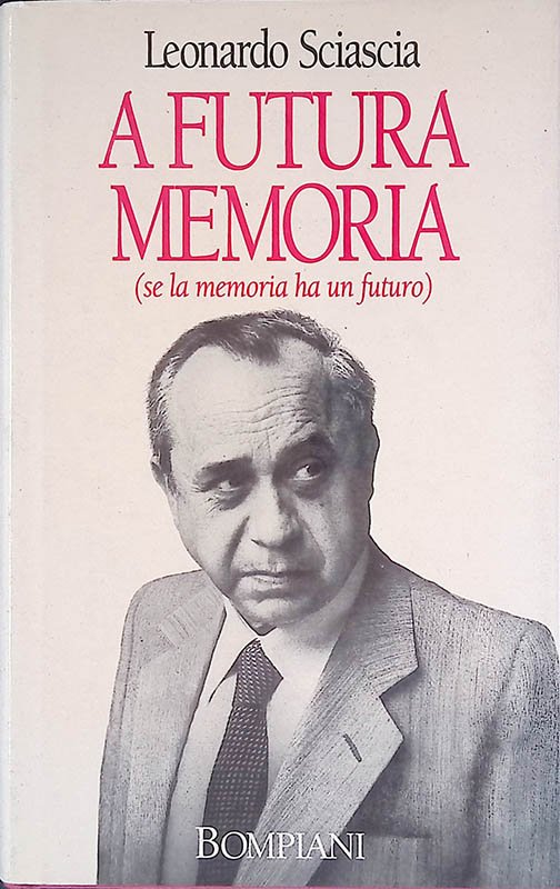 A futura memoria. Se la memoria ha un futuro