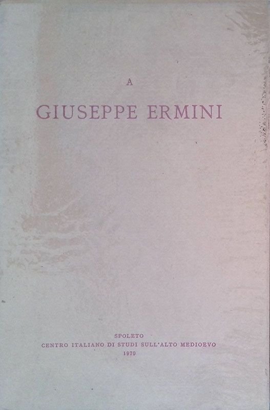 A Giuseppe Ermini. Vol. I