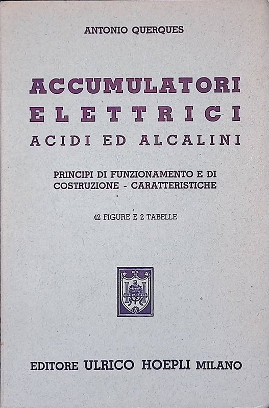 Accumulatori elettrici acidi ed alcalini. Principi di funzionamento e di … | Immagine principale