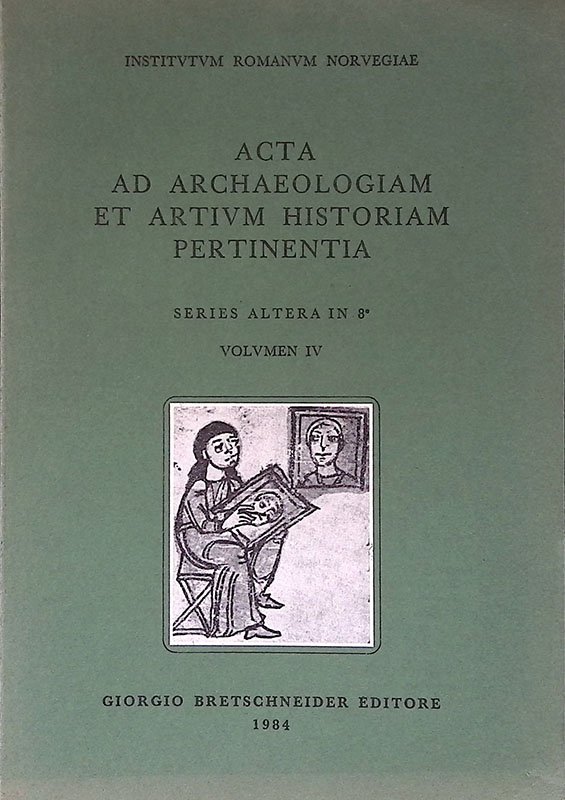 Acta ad Archaeologiam et Artium Historiam Pertinentia. Series Altera in …