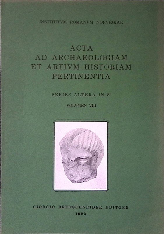 Acta ad Archaeologiam et Artium Historiam Pertinentia. Series Altera in …