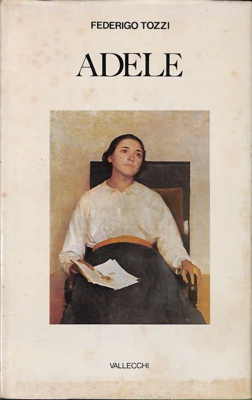 Adele. Frammenti di un romanzo