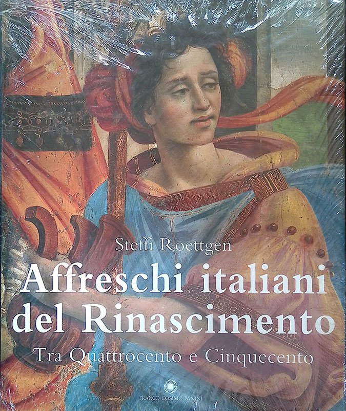 Affreschi italiani del Rinascimento. Tra Quattrocento e Cinquecento