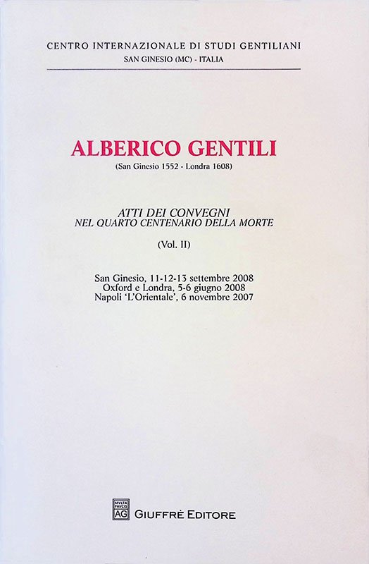 Alberico Gentili. San Ginesio 1552 - Londra 1608. Atti del …