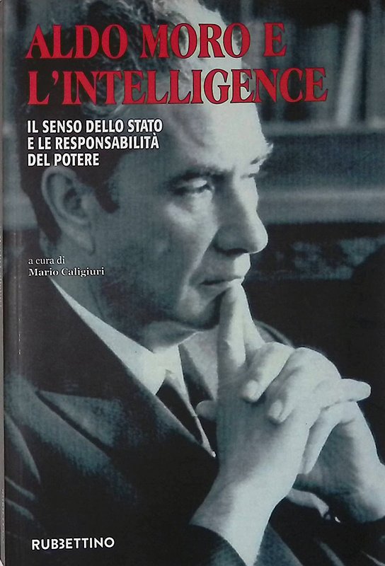 Aldo Moro e l'intelligence. Il senso dello Stato e le … | Immagine principale