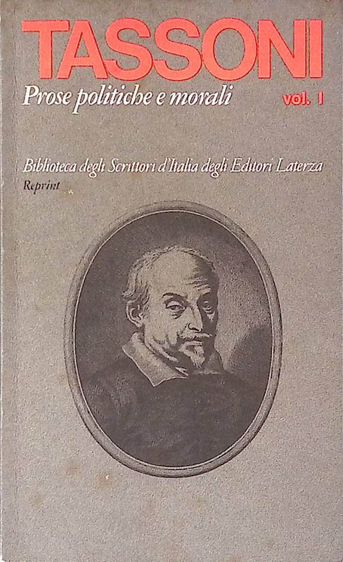 Alessandro Tassoni. Prose politiche e morali. Vol.I | Immagine principale