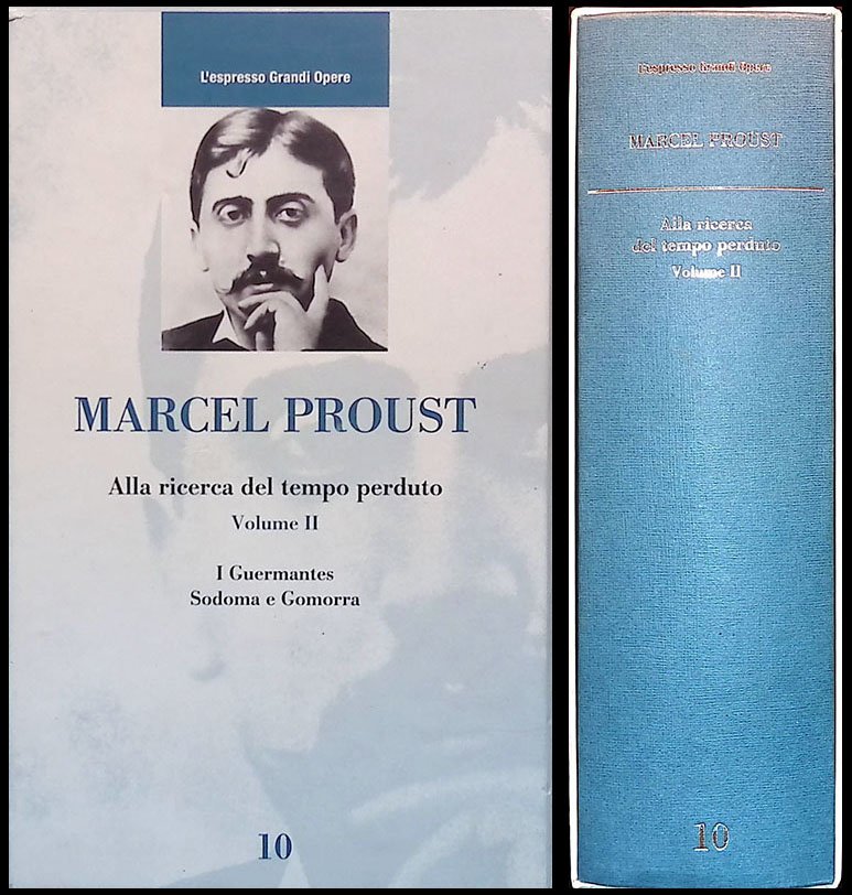 Alla ricerca del tempo perduto. Vol.II. I Guermantes - Sodoma …