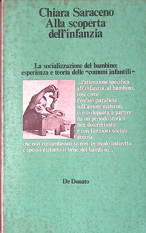 Alla scoperta dell'infanzia. La socializzazione del bambino. Esperienza e teoria …