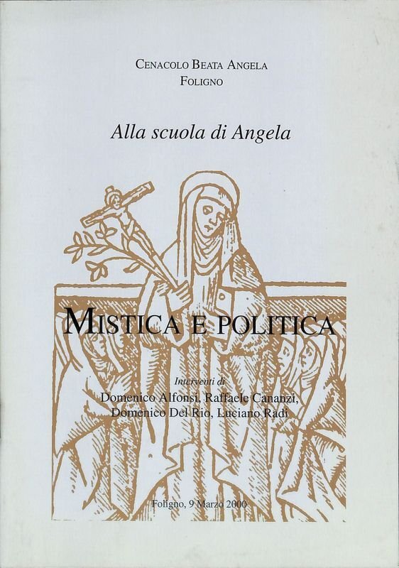 Alla scuola di Angela. Mistica e politica