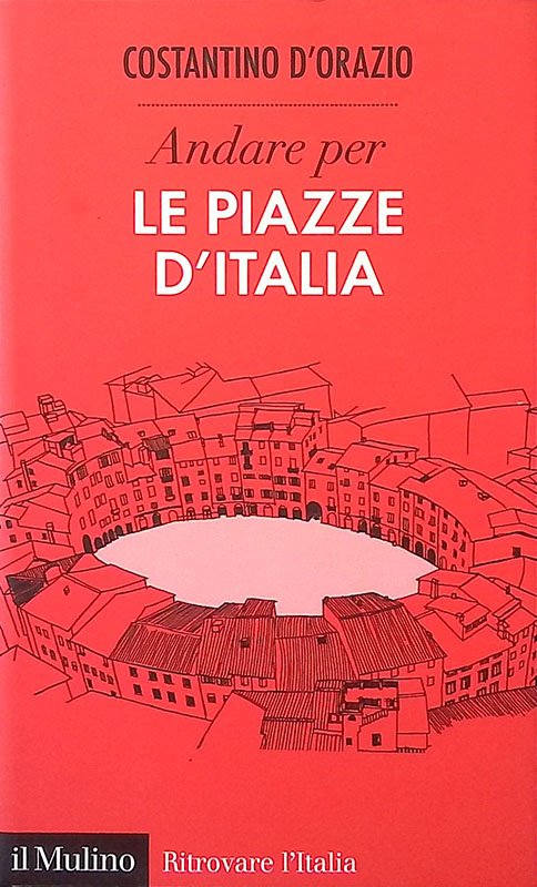 Andare per le piazze d'Italia | Immagine principale
