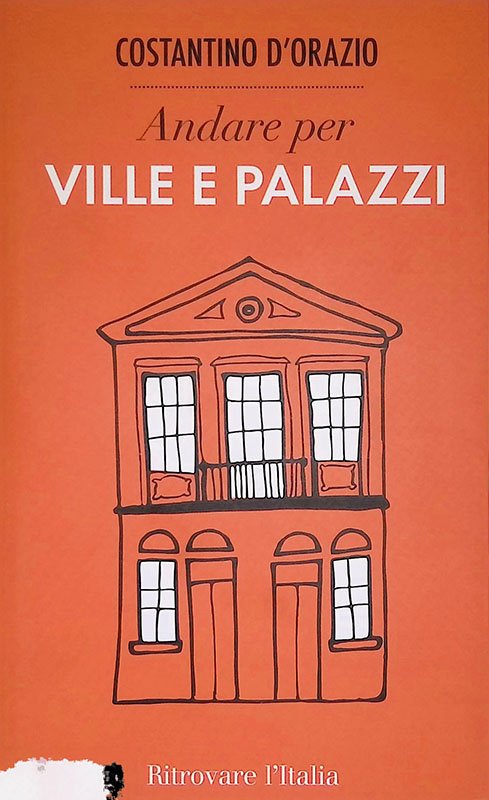 Andare per ville e palazzi