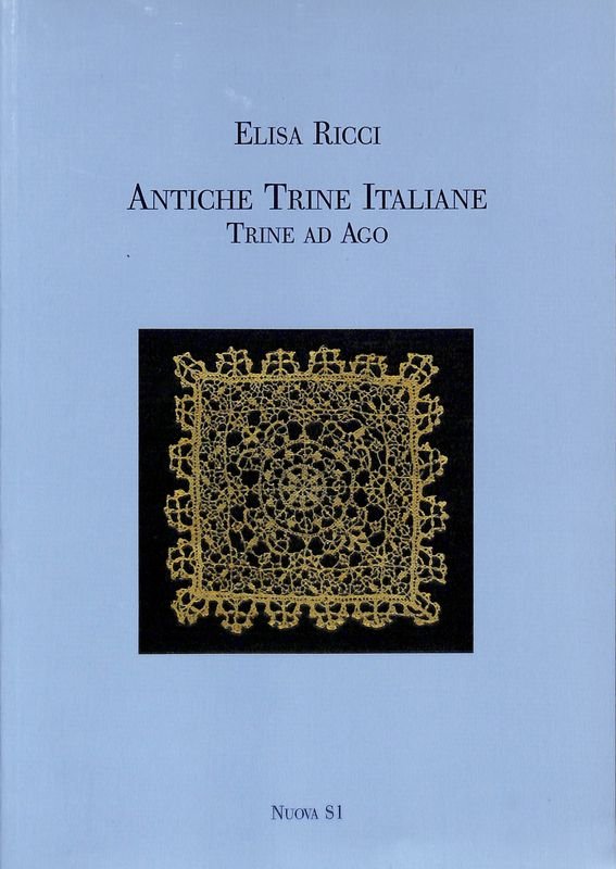 Antiche trine italiane. Trine ad ago