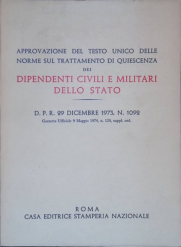 Approvazione del testo unico delle norme sul trattamento di quiescenza …