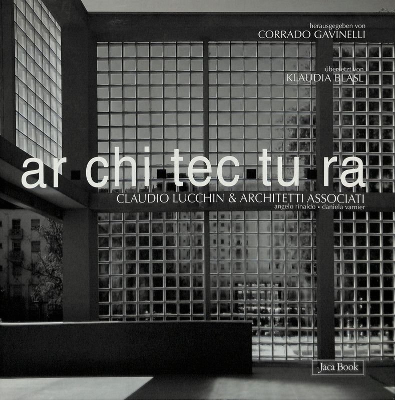 Ar.chi.tec.tu.ra. Claudio Lucchin &amp; architetti associati