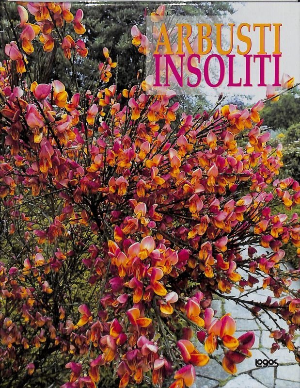 Arbusti insoliti. Ediz. illustrata | Immagine principale