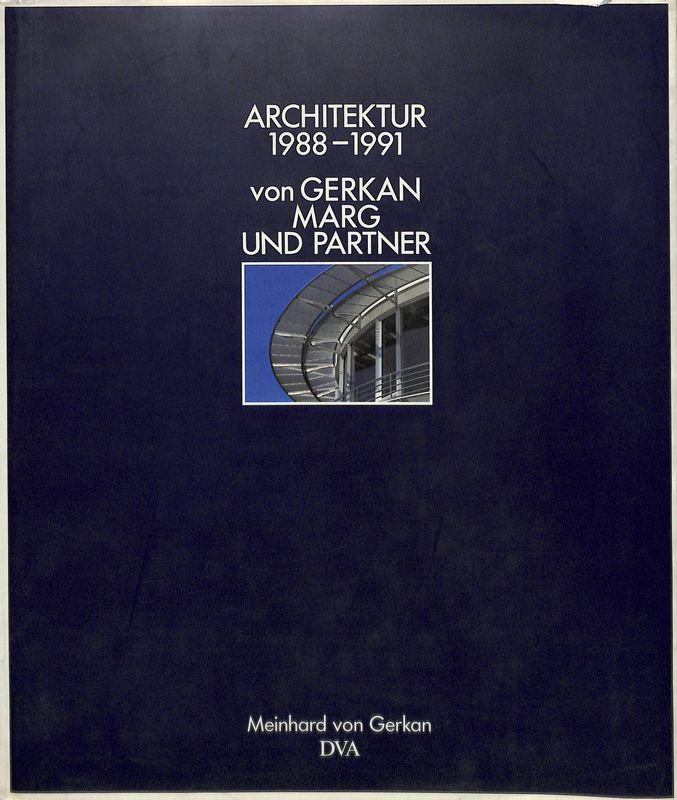 Architektur 1988-1991 von Gerkan Marg und Partner