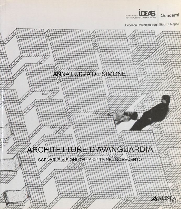 Architetture d'avanguardia. Scenari e visioni della città nel Novecento | Immagine principale