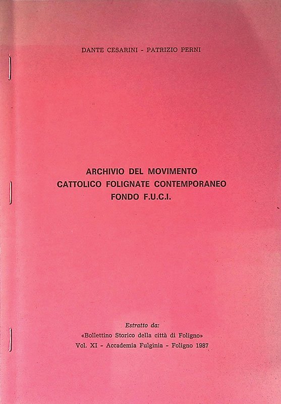 Archivio del Movimento Cattolico Folignate Contemporaneo fondo F.U.C.I. | Immagine principale