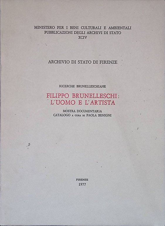 Archivio di Stato di Firenze. Ricerche brunelleschiane. Filippo Brunelleschi - …