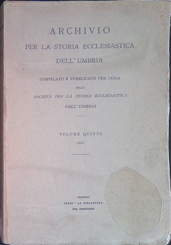 Archivio per la storia ecclesiastica dell'Umbria. Volume V. DUE VOLUMI