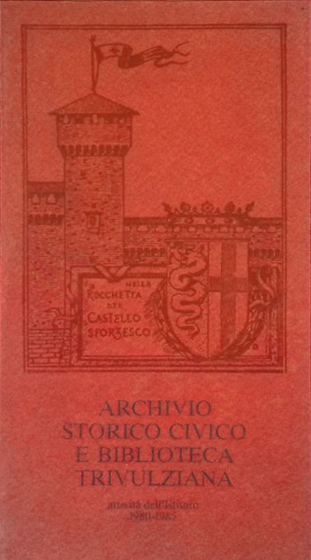 Archivio Storico Civico e Biblioteca Trivulziana. Attività dell'Istituto 1980-1985 | Immagine principale