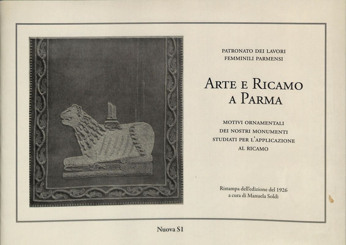 Arte e ricamo a Parma. Motivi ornamentali dei nostri monumentali …