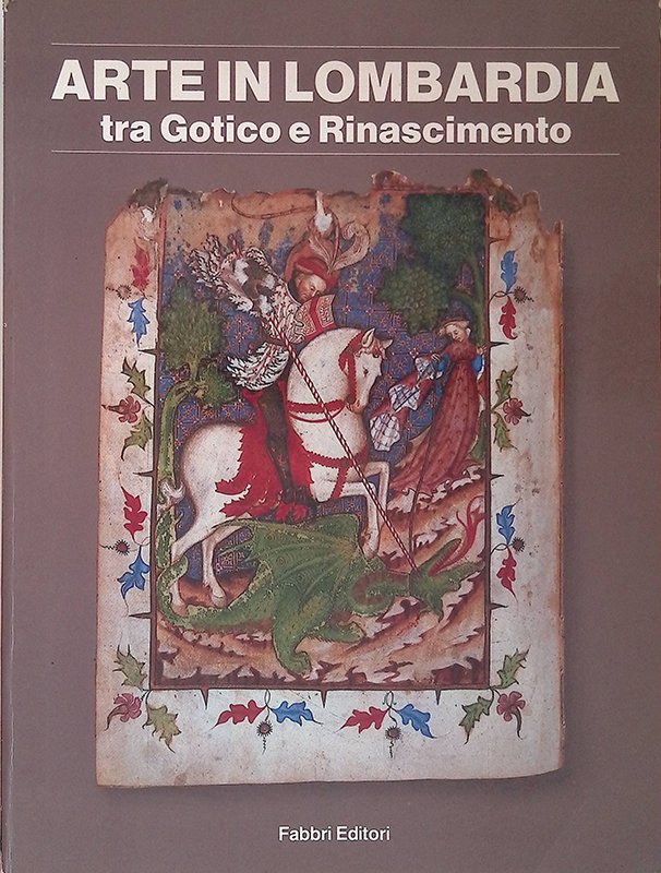 Arte in Lombardia tra Gotico e Rinascimento