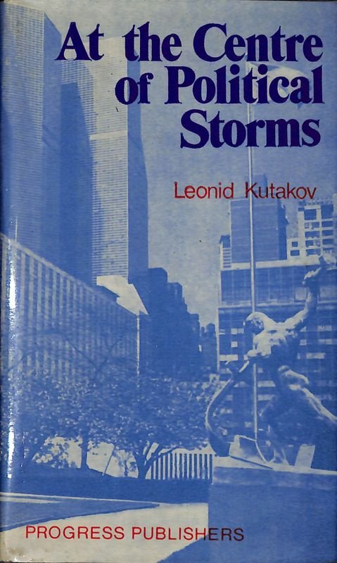 At the Centre of Political Storms