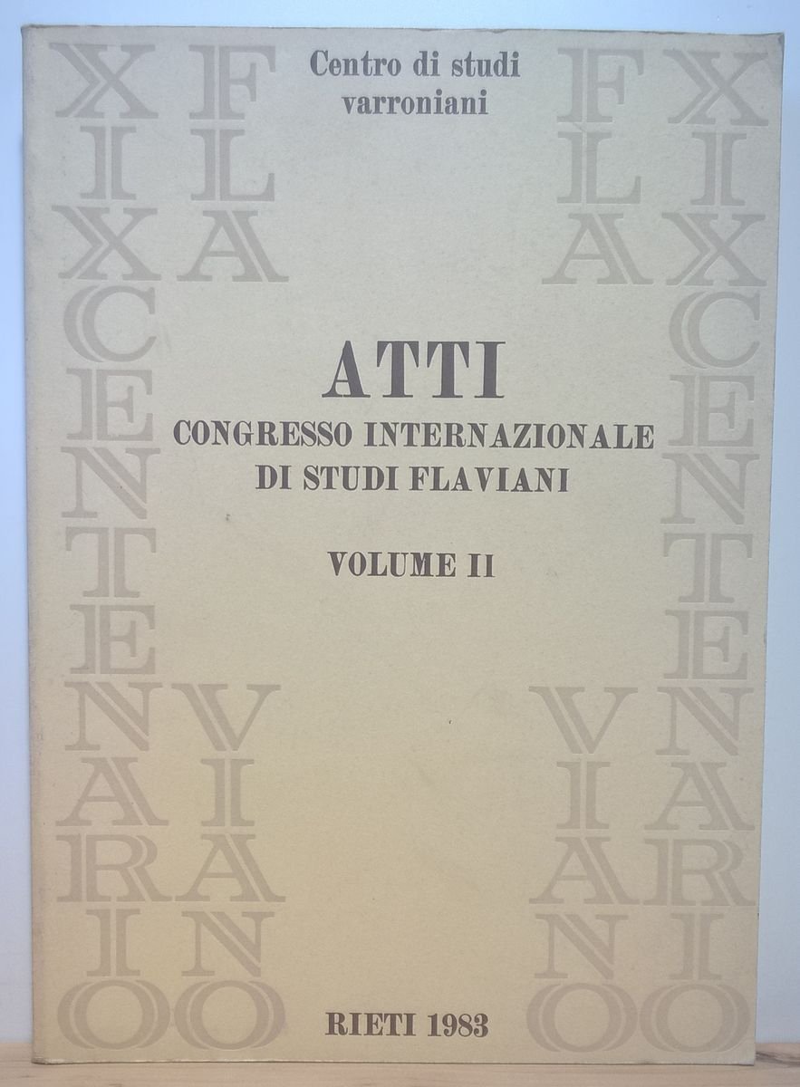 Atti congresso internazionale di studi flaviani Vol.II