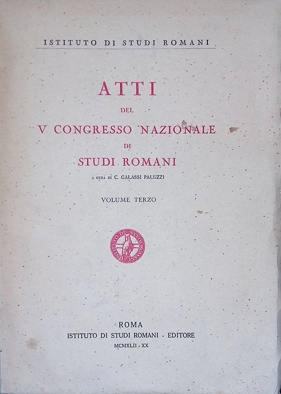 Atti del V Congresso Nazionale di Studi Romani. Volume III