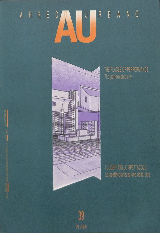 AU Arredo urbano. Anno X, n.39 luglio-settembre 1990. I luoghi …