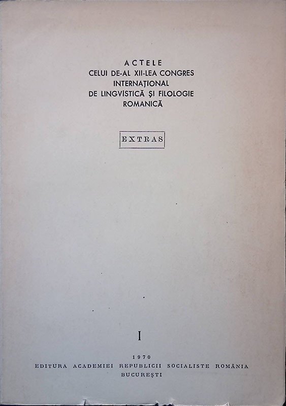 Axtele Celui De-Al XII-Lea Congres international de linguistica si filogie …