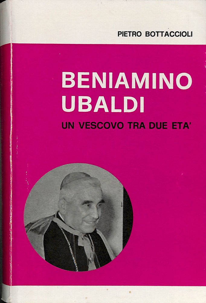 Beniamino Ubaldi un vescovo tra due età