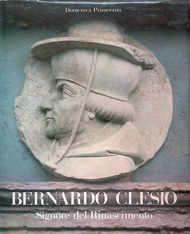 Bernardo Clesio Signore del Rinascimento