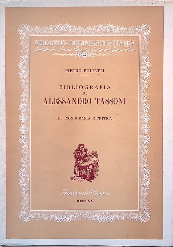 Bibliografia di Alessandro Tassoni. Vol.II Iconografia e critica