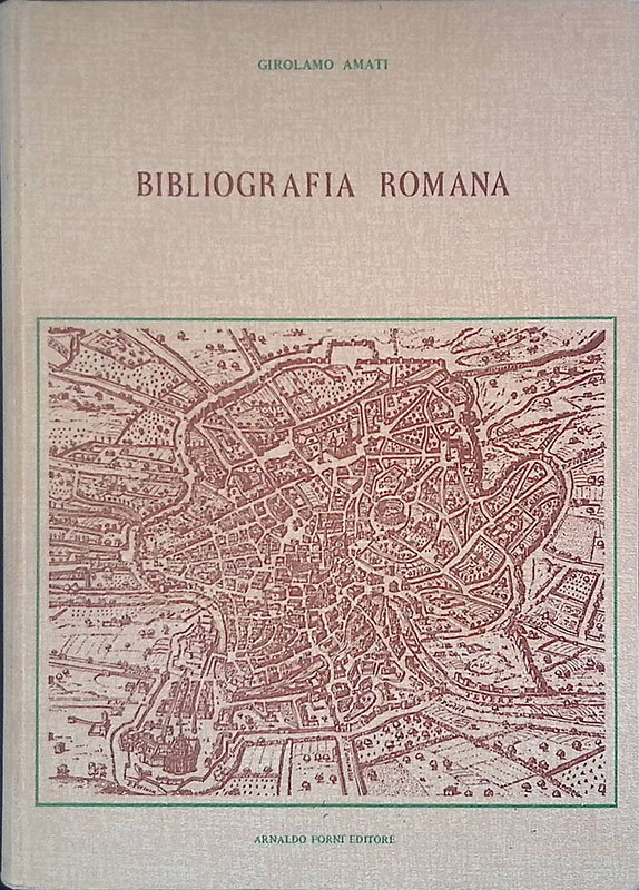 Bibliografia Romana. Notizie della vita e delle opere degli scrittori … | Immagine principale