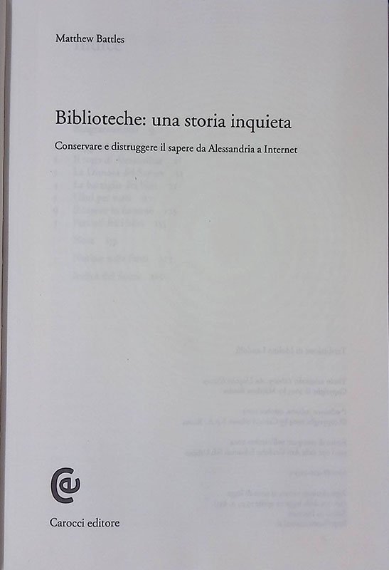 Biblioteche una storia inquieta. Conservare e distruggere il sapere da …