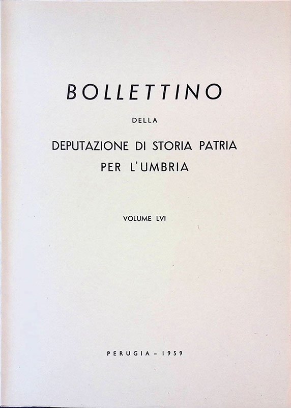Bollettino della Deputazione di Storia Patria per l'Umbria. Volume LVI