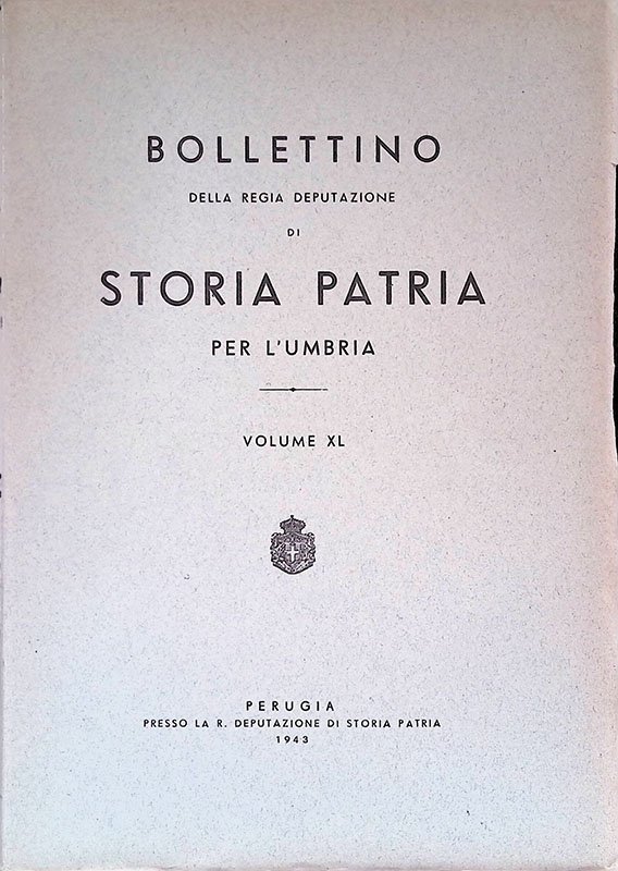 Bollettino della Regia Deputazione di Storia Patria per l'Umbria. Volume …