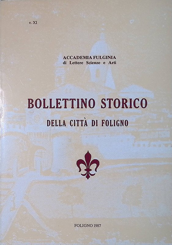 Bollettino storico della città di Foligno. Vol. XI | Immagine principale
