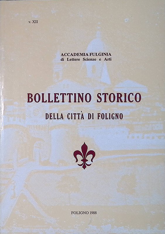 Bollettino storico della città di Foligno. Vol. XII | Immagine principale