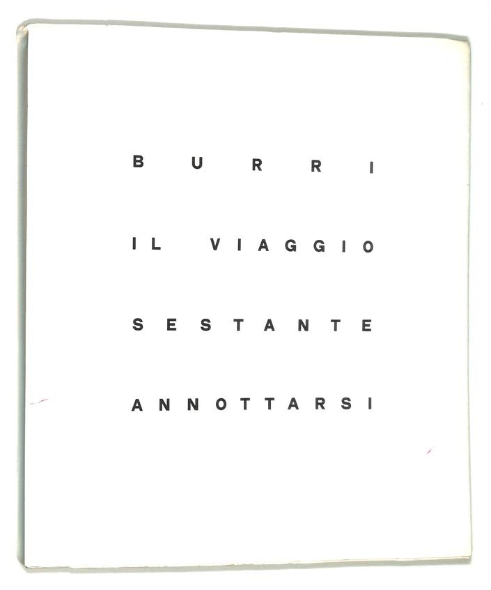 Burri il viaggio, sestante, annottarsi