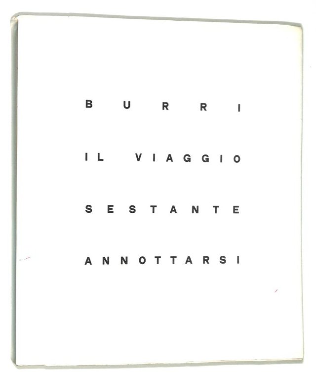 Burri il viaggio, sestante, annottarsi