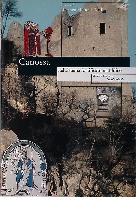 Canossa nel sistema fortificato matildico