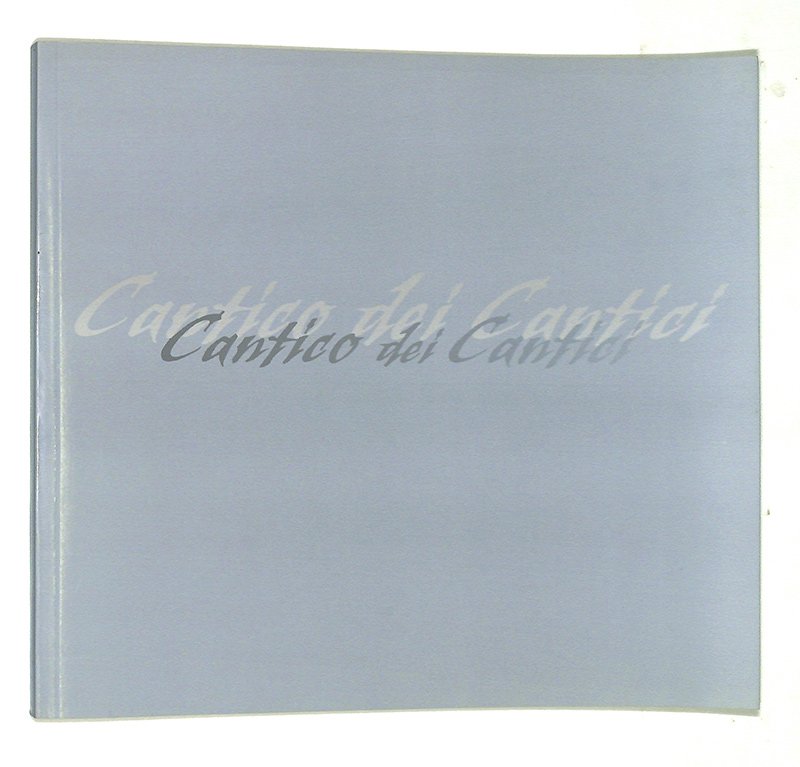 Cantico dei Cantici. Terni, Museo Diocesano 15 Febbraio 2006