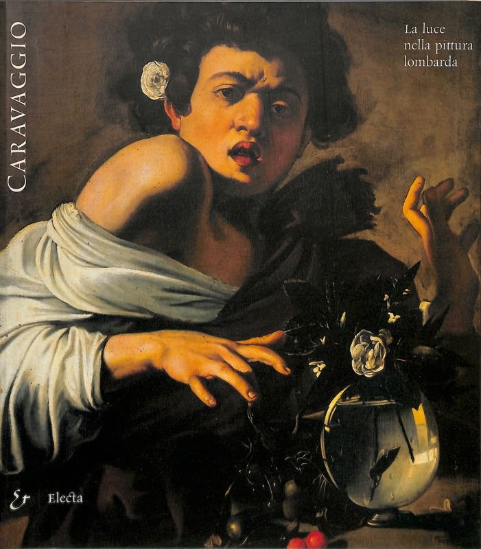 Caravaggio. La luce nella pittura lombarda