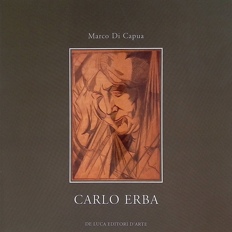 Carlo Erba. Opere su carta. 1907-1917