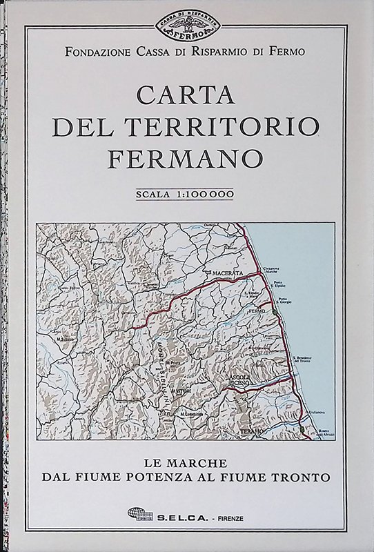 Carta del territorio fermano. Scala 1:100.000. Le Marche dal fiume …